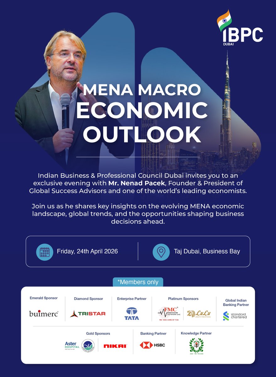 IBPC Dubai is honoured to host eminent economist Mr. Nenad Pacek, Founder &amp; President, Global Success Advisors, for an exclusive session on “MENA Macro Economic Outlook” on 24th April 2026.
This special session, curated exclusively for IBPC members.