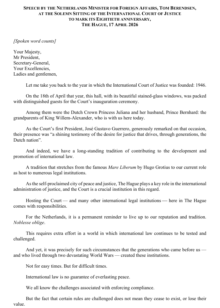 CIJ_ICJ's tweet image. READ HERE: The full text of the speech by HE Mr Tom Berendsen, Minister for Foreign Affairs of the #Netherlands (@ministerBZ), on the occasion of the #ICJ's 80th anniversary, as pronounced during the solemn sitting on 17 April 2026.

go.icj-cij.org/4eBzeLg 

#ICJat80