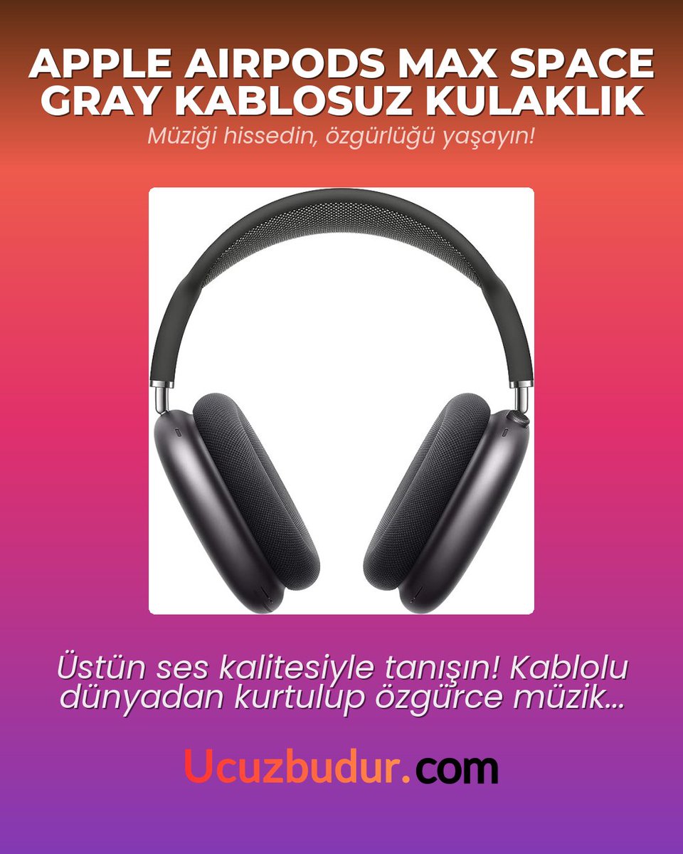 Ucuzbudur's tweet image. APPLE AIRPODS MAX SPACE GRAY KABLOSUZ KULAKLIK
Müziği hissedin, özgürlüğü yaşayın!
Hemen Al : ucuzbudur.com/apple-airpods-…
#AirPodsMax #KablovuzKulaklık #Apple #Müzik #Teknoloji