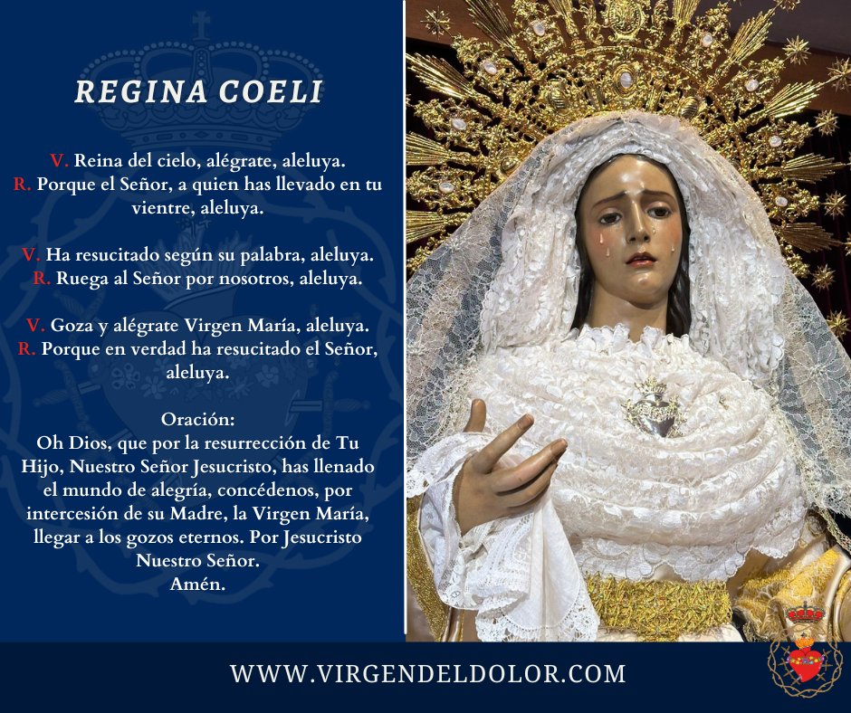 ✝️ REGINA COELI | Es mediodía, hora del rezo del #ReginaCoeli. Te invitamos a dedicar unos minutos de oración a Ntra. Sra. del Dolor.

📷 Compartimos esta imagen para que podáis rezar el Regina Coeli durante la semana.