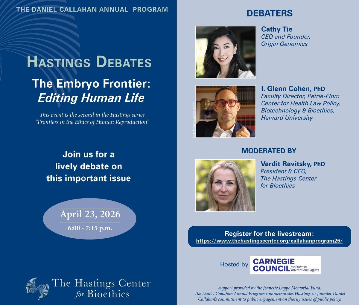 hastingscenter's tweet image. Last chance to join us virtually TOMORROW for our Annual Daniel Callahan Program. We will have a lively debate...Should we edit human #embryos to prevent disease—or does it go too far? #GeneEditing ⚖️

🔗: bit.ly/47LdOXR
