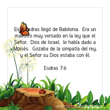 elversiculo's tweet image. Este Esdras llegó de Babilonia.  Era un maestro muy versado en la ley que el Señor,  Dios de Israel,  le había dado a Moisés.  Gozaba de la simpatía del rey,  y el Señor su Dios estaba con él.  Esdras 7:6   #versiculodeldia #versiculobiblico #biblia