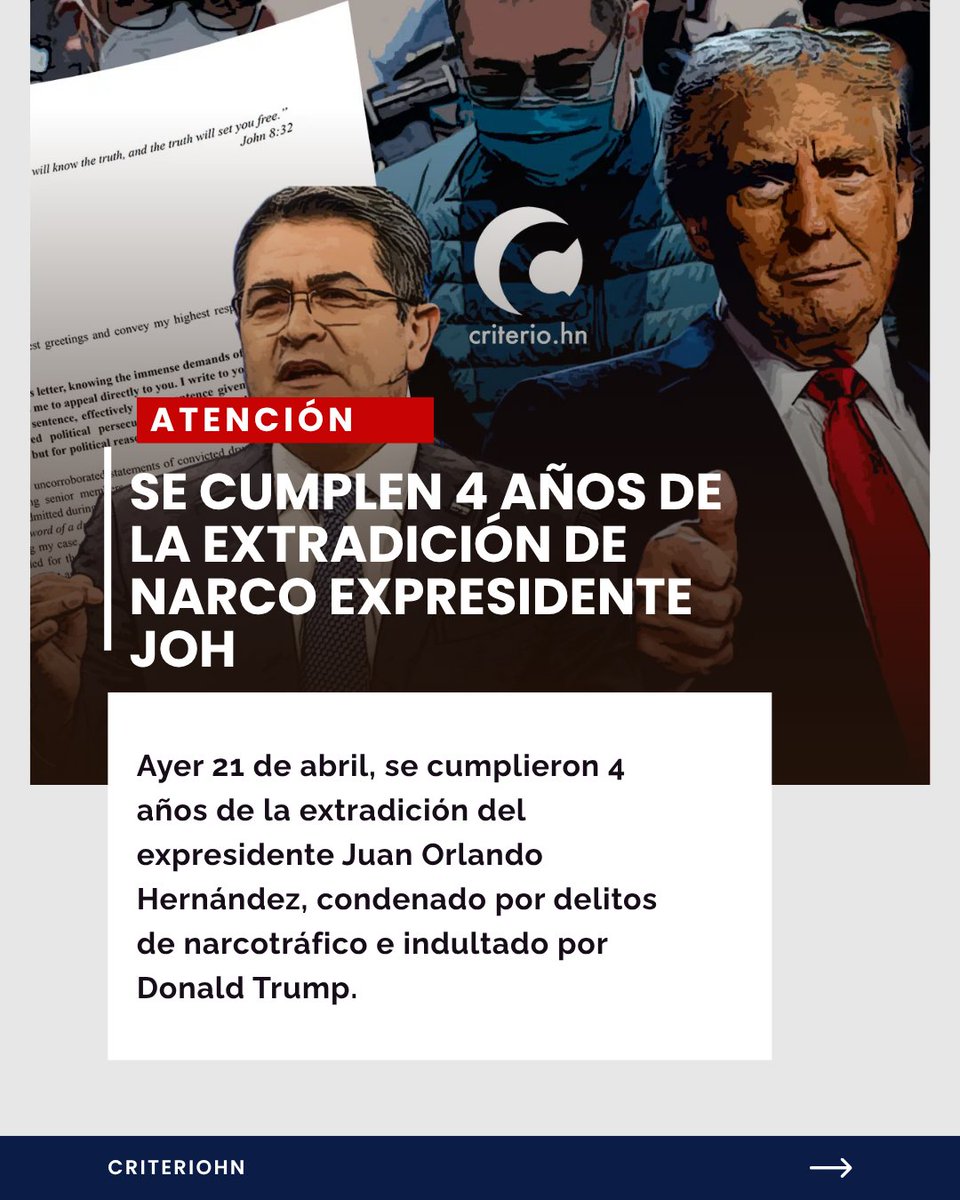 🚨⚠️#ATENCION~ Ayer 21 de abril, se cumplieron 4 años de la extradición del narco expresidente Juan Orlando Hernández, condenado por delitos de narcotráfico e indultado por Donald Trump.

Hernández asegura que es inocente, pero el indulto no borra el veredicto de culpabilidad.