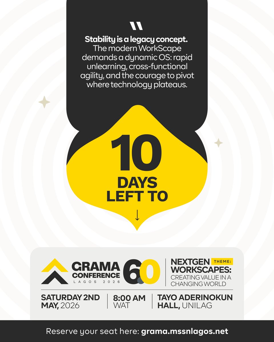 10 DAYS LEFT. ⏳

"Stability is a legacy concept."
The modern Workscape demands agility, unlearning, and courage.

Get that at GRAMA 6.0 – or get left behind.

🗓️ May 2 | UNILAG, Lagos
🔗 grama.mssnlagos.net

#GRAMA6 #10Days #FutureOfWork #Lagos