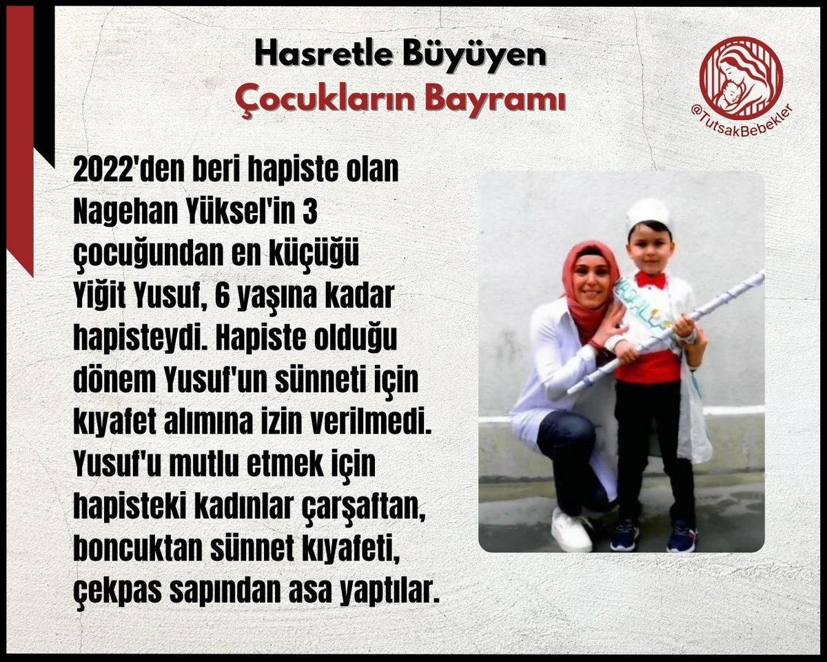 PoyrazK75251999's tweet image. Nagehan Yüksel’in oğlu Yusuf, 6 yaşına kadar cezaevinde büyüdü.
Sünnetinde bir kıyafet bile alınmasına izin verilmedi. Onu mutlu etmek için mahkûm kadınlar çarşaftan, boncuktan kıyafet; çekpas sapından asa yaptı.
Bir çocuğun çocukluğu böyle geçmemeli.

TümÇocukların 23Nisanı
#FB