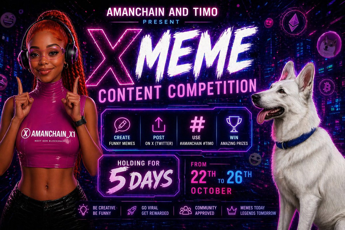 AmanChain0's tweet photo. 🚨 THE X MEME COMPETITION IS LIVE 🚨
#Amanchain and Timo are officially kicking off the X Meme C🚨 THE X MEME COMPETITION IS LIVE 🚨
Amanchain and @TimoX184878 are officially kicking off the X Meme Content Competition 🎉
🗓 Date: 22nd October – 26th October
⏳ Duration: 5 days
🏆 Reward: Amazing prizes
This is your chance to show creativity, go viral, and get rewarded.
To participate:
1. Create your funniest meme
2. Post it on X
3. Tag #Amanchain #Timo
4 Join Telegram
3 lucky Winner's 🏆
🥇 1.5 billion for first
🥈1 billion for second
🥉800 million for third
Let the memes begin 🔥