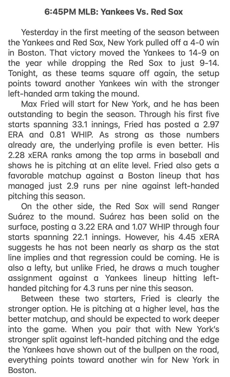 6:45PM: Yankees Vs. Red Sox

Picks:
⚾️NYY ML -136
⚾️NYY TTO 3.5 -145
⚾️BOS TTU 3.5 -130
⚾️NYY F5 ML -145
⚾️NYY F7 ML -154