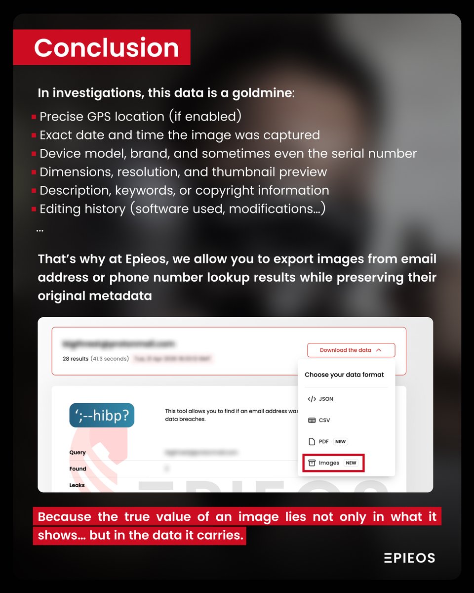 epieos's tweet image. 🏞️ Because the true value of an image lies not only in what it shows but in the data it carries.

📸 Every image taken with a smartphone or camera contains invisible data:
EXIF #metadata (Exchangeable Image File Format).

In practical terms, a photo can reveal far more than what