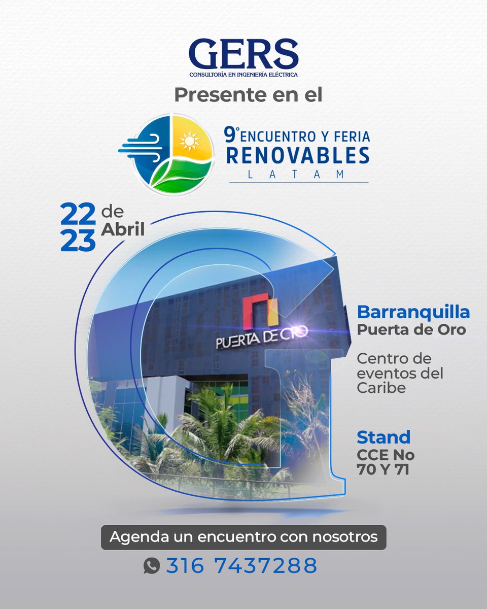 gers_sa's tweet photo. ¡El futuro de la energía se construye hoy! ⚡

​En GERS estamos listos para ser parte del 9° Encuentro y Feria Renovables LATAM. 

​📍 ¿Dónde encontrarnos?
Puerta de Oro, Centro de Eventos del Caribe.
Stand CCE No. 70 y 71.

Agenda una cita previa con nuestro equipo
📲 3167437288 https://t.co/Nz0jtnl9c1