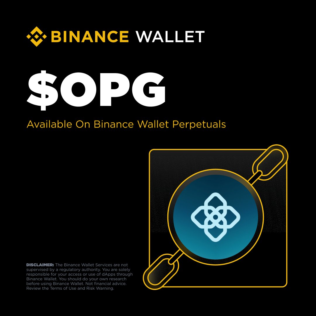 $OPG is now available on Binance Wallet Perpetuals.

Trade $OPG Perps with:
✨ 0% Maker Fee
✨ Perpetual trading directly from your wallet

🎯 Alpha Task Points Campaign: Trade $1,000 in Wallet perps volume to earn 3 Alpha Points
⏳ Only 7 days left

Start trading now 👇