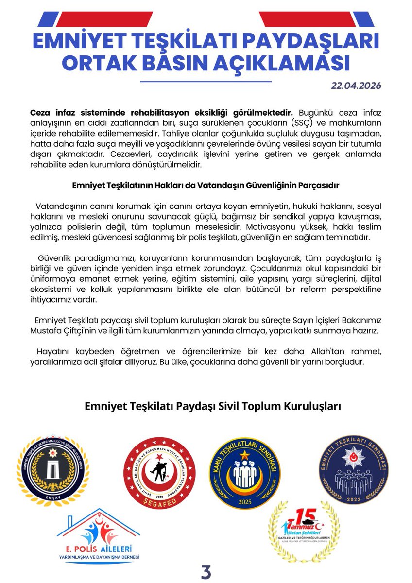 EMNİYET TEŞKİLATI PAYDAŞLARI ORTAK BASIN AÇIKLAMASI
Acı Yüreğimizde, Aklımız Çözümde
Kahramanmaraş ve Şanlıurfa’da yaşanan acı olaylarda hayatını kaybeden öğretmen ve öğrencilerimize Allah’tan rahmet, kederli ailelerine sabır, yaralılarımıza acil şifalar diliyoruz. Milletimizin