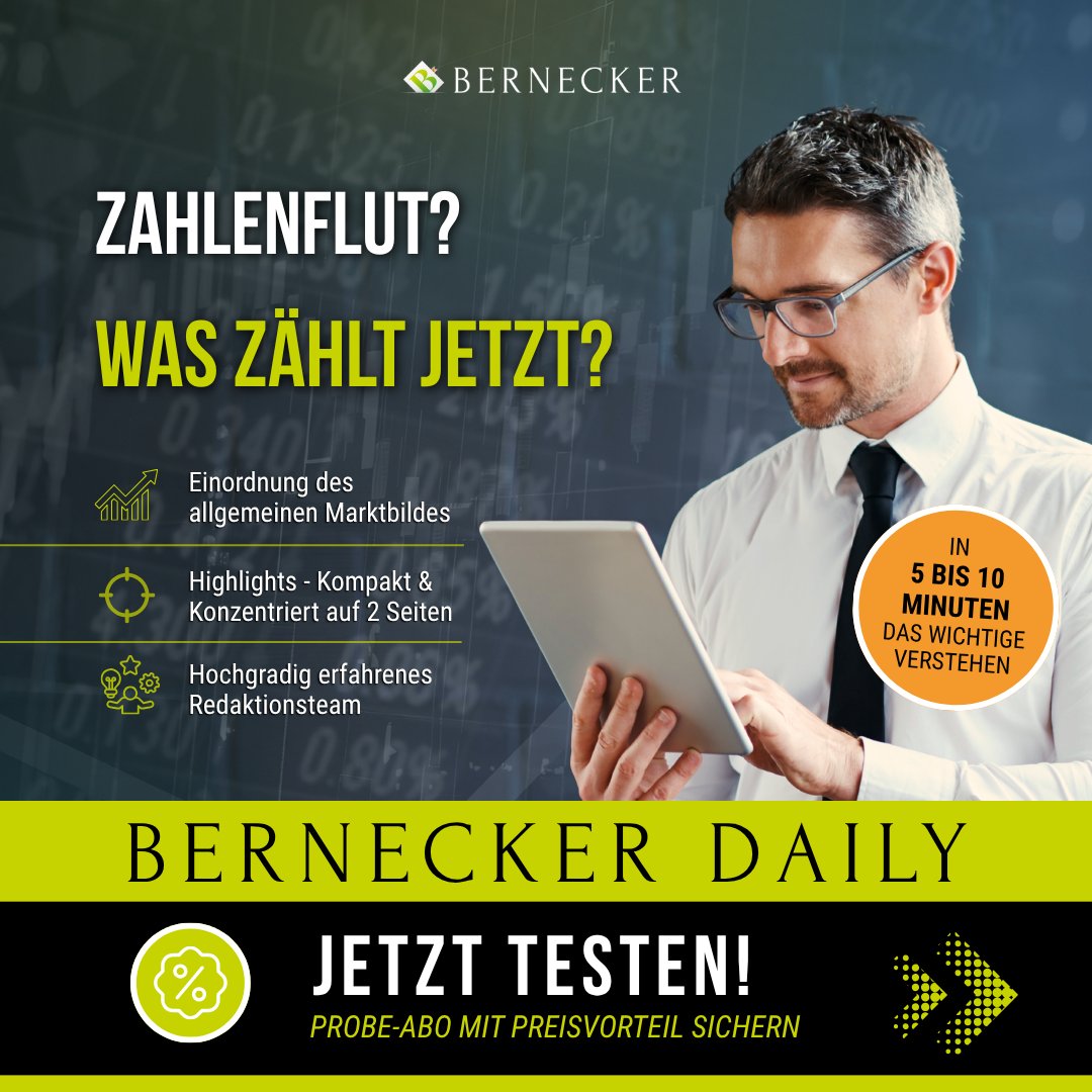 Die Berichtssaison läuft. Mit einer Flut von Zahlen, Prognosen, Einschätzungen. Aber was davon ist wirklich relevant?
Lassen Sie erfahrene Bernecker-Börsenexperten für Sie "filtern": Bernecker Daily. Jetzt per Probe-Abo mit Preisvorteil kennenlernen:
bernecker.info/offer/pkrgzoyx…