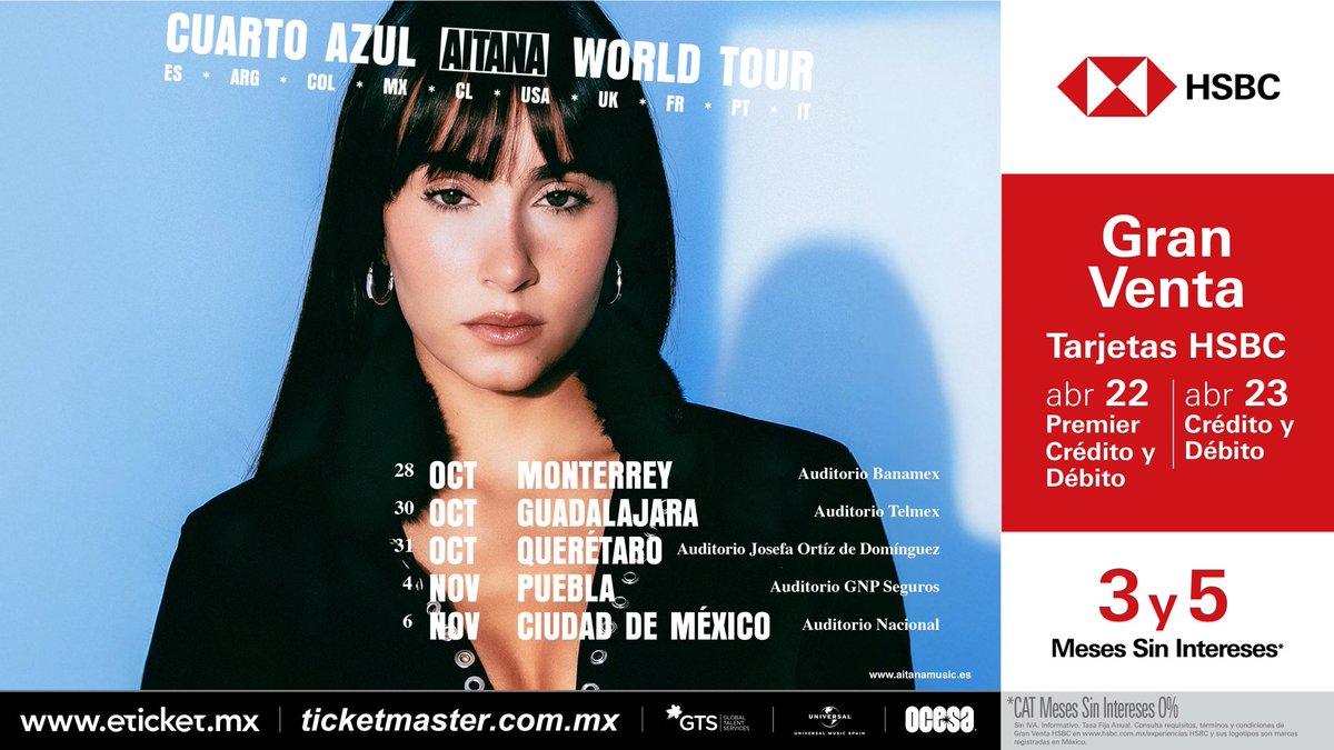 🇲🇽 GRAN VENTA HSBC: MÉXICO
#CUARTOAZULWORLDTOUR

¿Te quedaste sin entrada en la preventa anterior? Aprovecha esta preventa exclusiva para tarjetas premier HSBC y mañana a las 9:00h para todos los clientes <a href="/HSBC_MX/">HSBC México</a>.

Venta general 24/04 a las 11:00h.
🎫 aitana.lnk.to/cawt-tickets