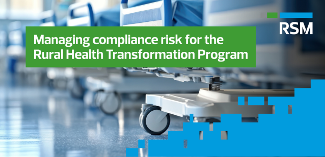As states accelerate Rural Health Transformation Program investments, early procurement and compliance decisions are critical. A measured approach reduces audit risk and supports long-term sustainability. rsm.buzz/3Qs0HVI