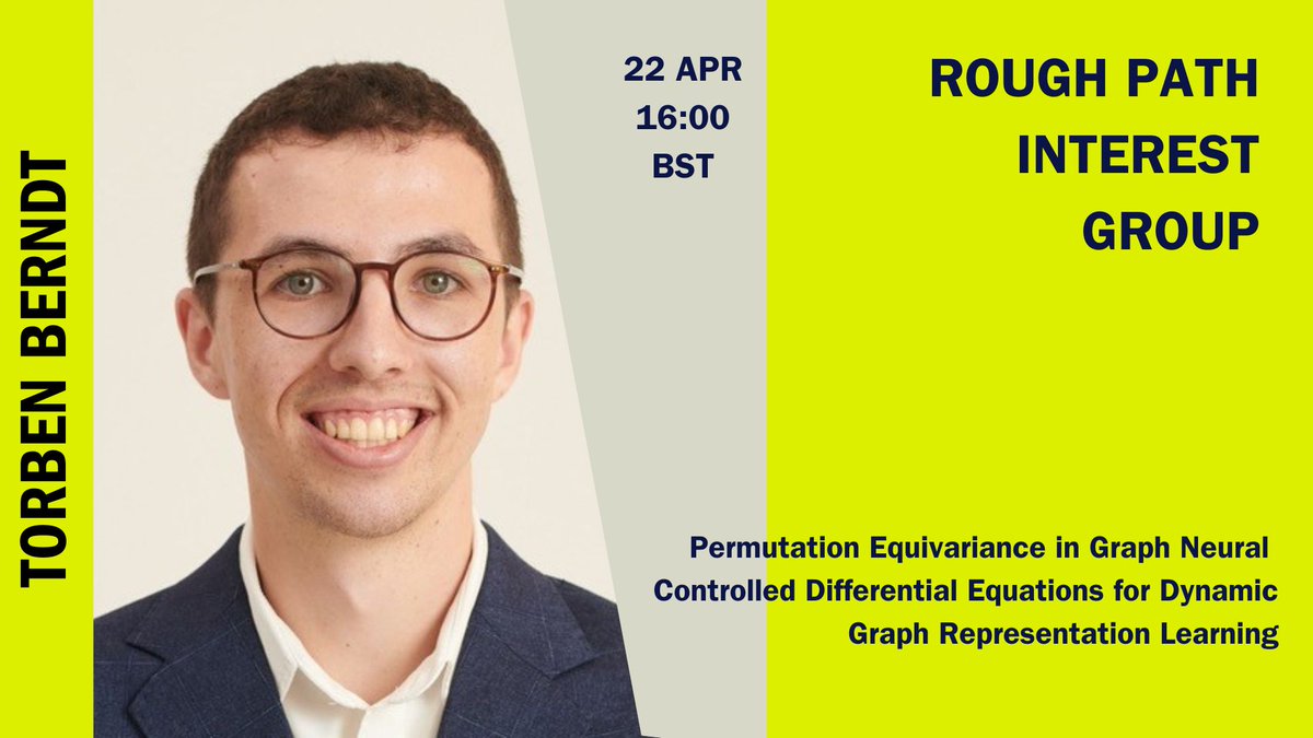 data_sig's tweet photo. Torben Berndt is our Rough Path Interest Group (RPIG) speaker on Wed 22 Apr at 16:00 BST. He will be speaking on the topic of 'Permutation Equivariance in Graph Neural Controlled Differential Equations for Dynamic Graph Representation Learning. To join https://t.co/YTfWpSDIL3…… https://t.co/RJwq37uOGS