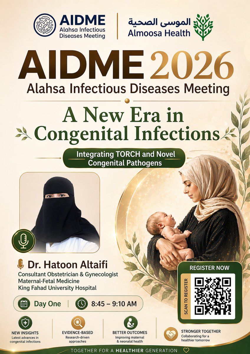 Mohamme72157286's tweet photo. AIDME 2026
From Womb to World: Tackling Maternal, Congenital &amp; Neonatal Infections
‼️ Accredited 10 CME Hours
📅  29th -30th April 2026
⏰ 8:30 AM - 3:30 PM
📍Alahsa Intercontinental Hotel

Registration link: https://t.co/QL1P3tsUAM

#AIDME2026
@AcademicAlmoosa https://t.co/799wKU2FW0