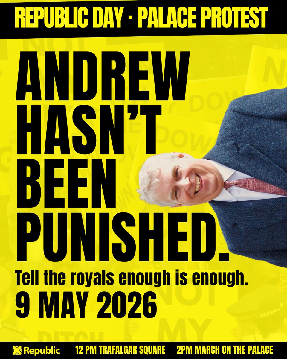 RepublicStaff's tweet image. Andrew has been exiled to a mansion and lost a couple of silly titles. That isn't justice. March to Buckingham Palace with us on Republic Day, May 9th. Enough is enough. #AbolishTheMonarchy #Epstein #RepublicDay