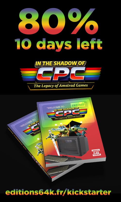 editions64K's tweet image. There are 10 days left and we’ve already reached 80% of our campaign target, so if you’d like to help bring this book to life, please do share the campaign link.
editions64k.fr/kickstarter  #Amstrad #amstradcpc #amstradcpcgames #amstradcpc6128