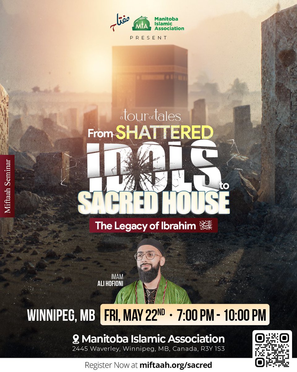 MiftaahInst's tweet photo. From shattered idols to the building of the Sacred House 🕋✨ this is a story of faith that stood firm through every trial.

📅 Friday, May 22nd
🕖 7:00 PM – 10:00 PM
📍 Manitoba Islamic Association

🔗 Register: https://t.co/dAQAvyY02A https://t.co/aSJIC8RdGZ