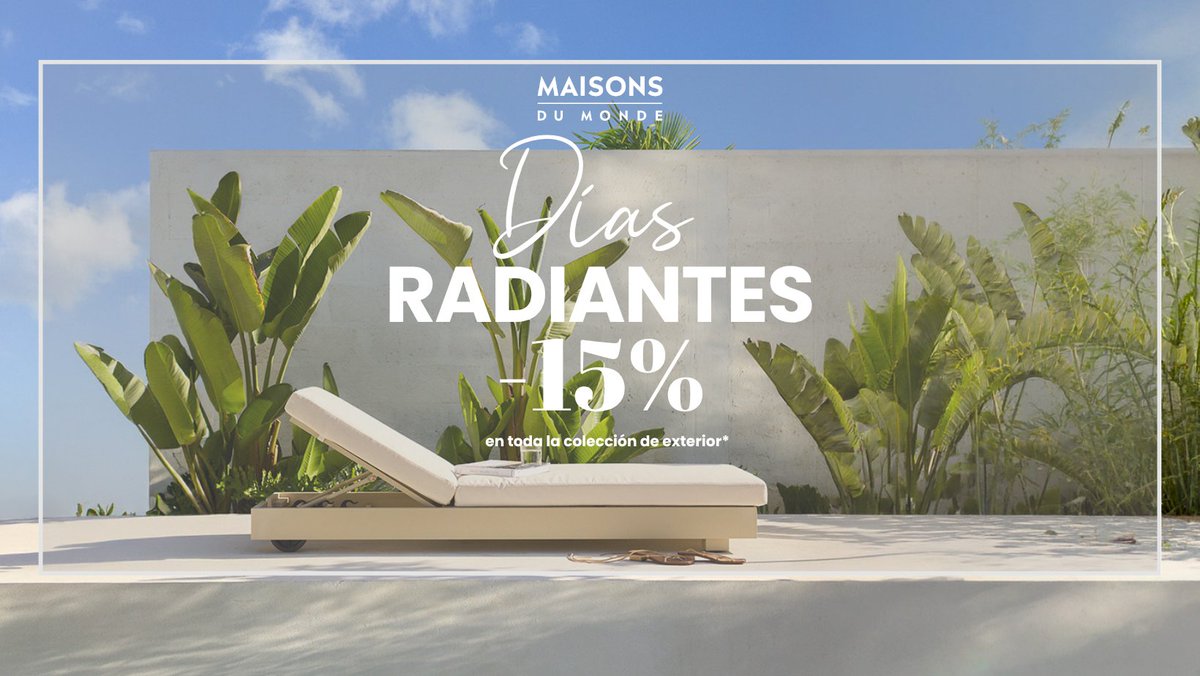 EsteparkCs's tweet image. Eres fan de #MaisonsDuMonde? Aprovecha que hoy empiezan sus #DíasRadiantes  con 15% de descuento en su colección de exterior: tumbonas, mesas, vajillas, pérgolas, textiles...

Hasta el 10 de mayo!