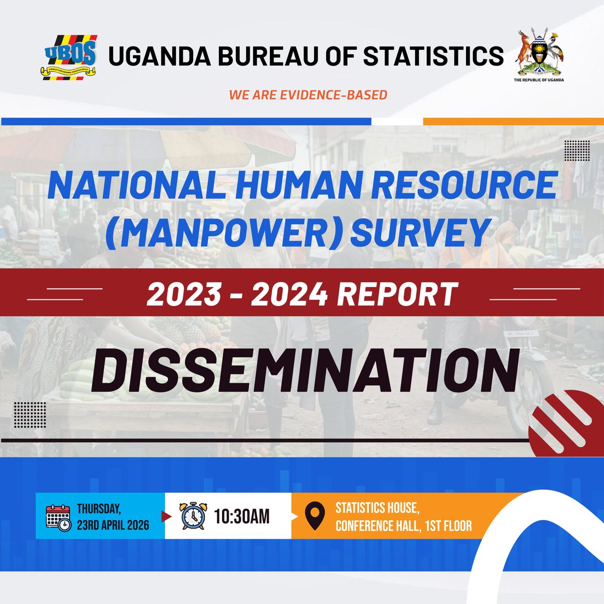 What do the latest Statistics reveal about Uganda’s workforce?

Tomorrow, UBOS will disseminate the National Human Resource (Manpower) Survey 2023–2024 Report.

The report presents insights on labour market dynamics, workforce trends, and employment patterns across sectors,