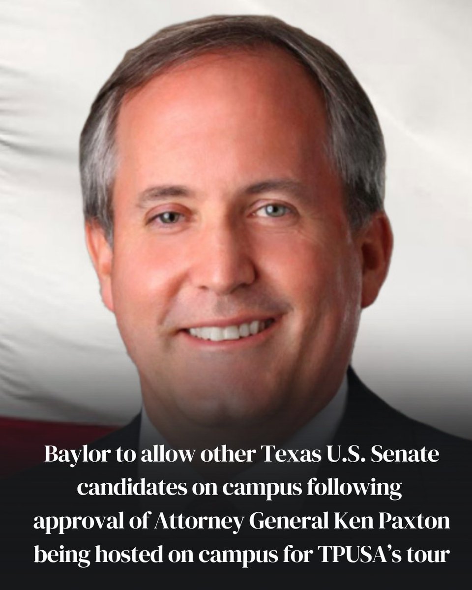 bulariat's tweet image. UPDATE 🚨 Baylor University to allow other Texas U.S. Senate candidates on campus, a university statement read.

For further updates, visit baylorlariat.com.

#tpusa #turningpoint #kenpaxton