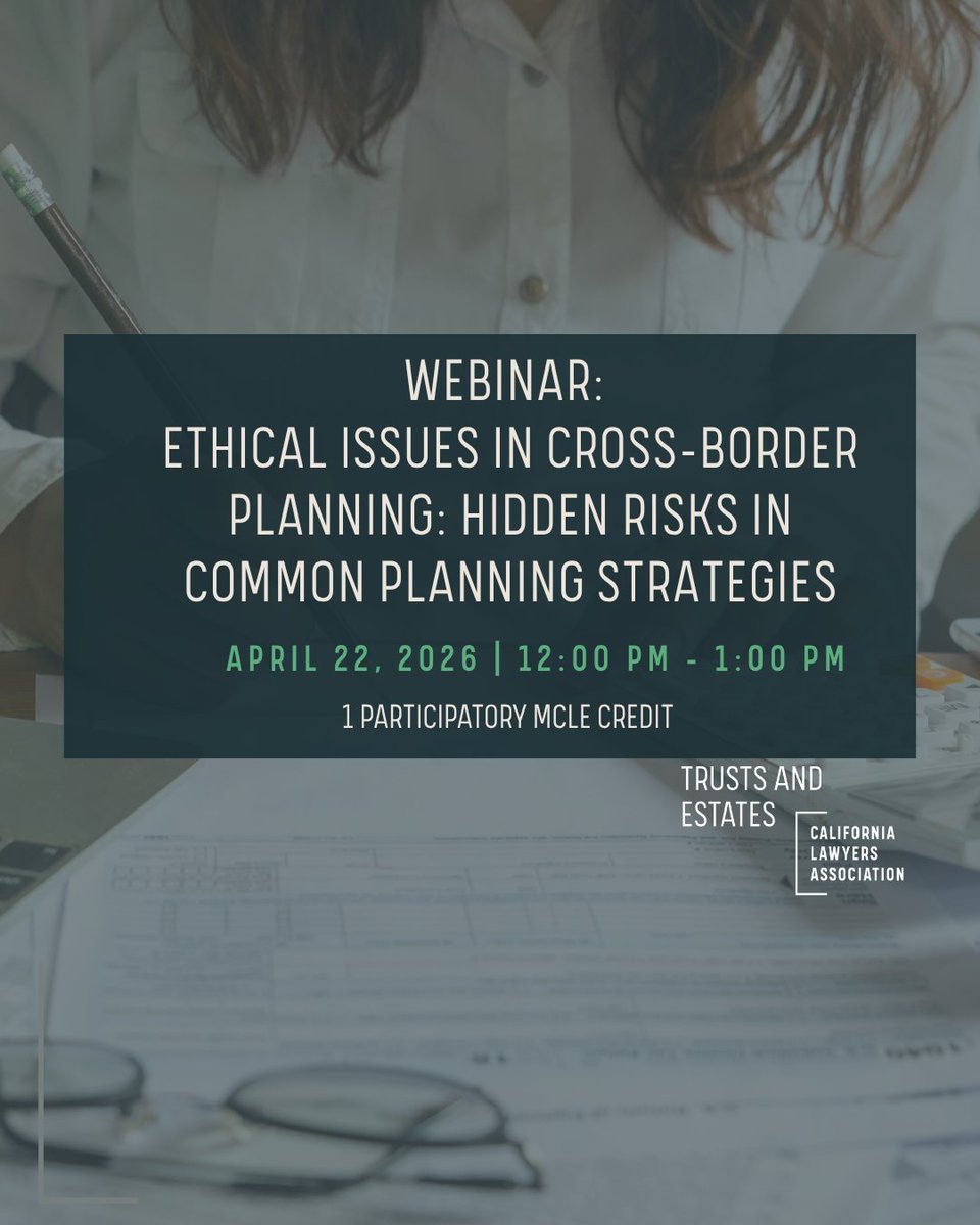 Happening TODAY

Don’t miss today's webinar: Ethical Issues in Cross-Border Planning: Hidden Risks in Common Planning Strategies at 12:00 PM (1 Participatory MCLE Credit).

Learn about common strategies and how to navigate them safely.

Join today: bit.ly/3Ohh72m
