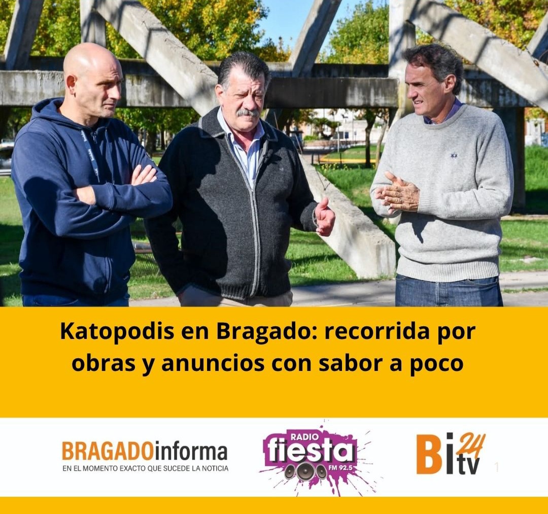 Katopodis en Bragado: recorrida por obras y anuncios con sabor a poco
bragadoinforma.com.ar/nota/30118/kat…