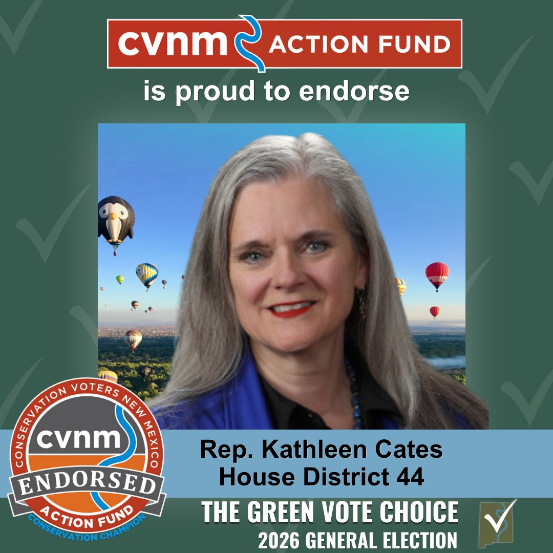 ProtectNM's tweet image. CVNM, through CVNM Action Fund, is proud to endorse Rep. Kathleen Cates in House District 44! She has a 100% lifetime score on CVNM's Conservation Scorecard. #Champ #GreenVoteChoice #NMpol #NMleg