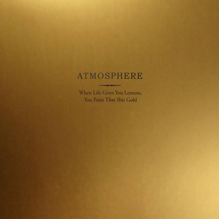 rhymesayers's tweet photo. On this day in 2008 @atmosphere released 

“When Life Gives You Lemons, You Paint That Shit Gold”

🎧: https://t.co/kJ7xF0BCRa https://t.co/JcS4Su8lDg