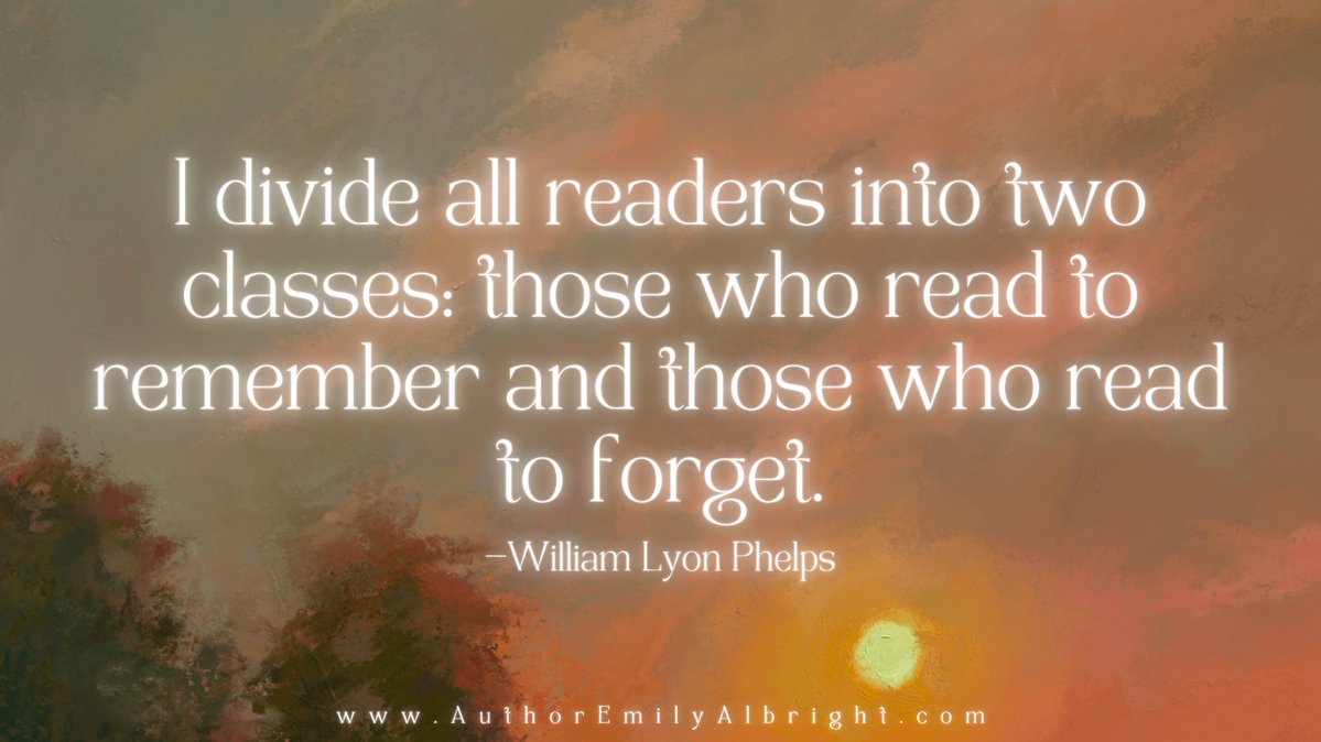 _EmilyAlbright_'s tweet image. I divide all readers into two classes: those who read to remember and those who read to forget. — William Lyon Phelps

#book #books #read #reading #amreading #bookclub #bookish #booknerd #bookworm  #booklover #bookaddict #bookstagram #booksofinstagram #quote #quotes