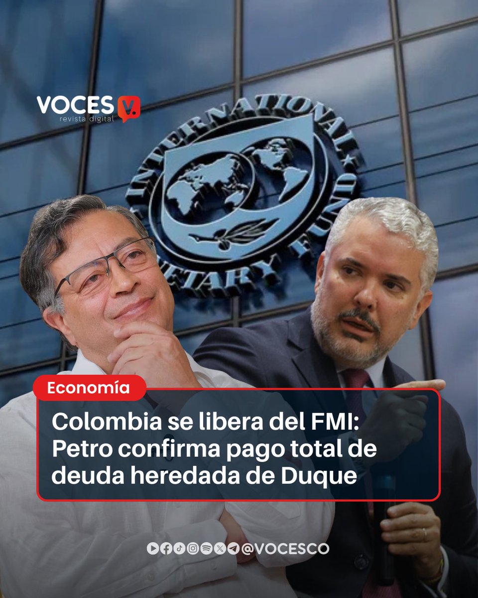 #Voces | El presidente Gustavo Petro confirmó que Colombia saldó en su totalidad la deuda adquirida con el Fondo Monetario Internacional (FMI), un crédito que había sido gestionado durante el gobierno de Iván Duque. Según explicó el mandatario, con este pago el país deja de tener