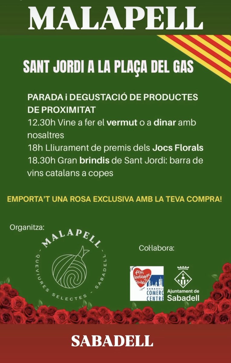 AlexFenoll's tweet image. Aquest Sant Jordi vine al  

              MALAPELL 

(Plaça del Gas, Sabadell).

🍷 12.30h Vermut i dinar
🏆 18h Jocs Florals
🥂 18.30h Brindis amb vins catalans
 
Més de 1000 productes dels Països Catalans!
Rosa exclusiva amb la teva compra.

#SantJordi #Sabadell #Malapell