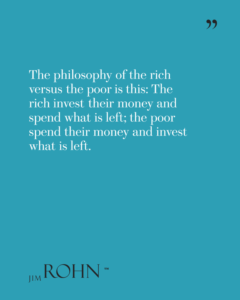 OfficialJimRohn's tweet image. "The rich invest their money and spend what is left; the poor spend their money and invest what is left." — Jim Rohn

Same income. Different philosophy.

jimrohn.com

#JimRohn #FinancialIndependence #WealthBuilding #PersonalFinance