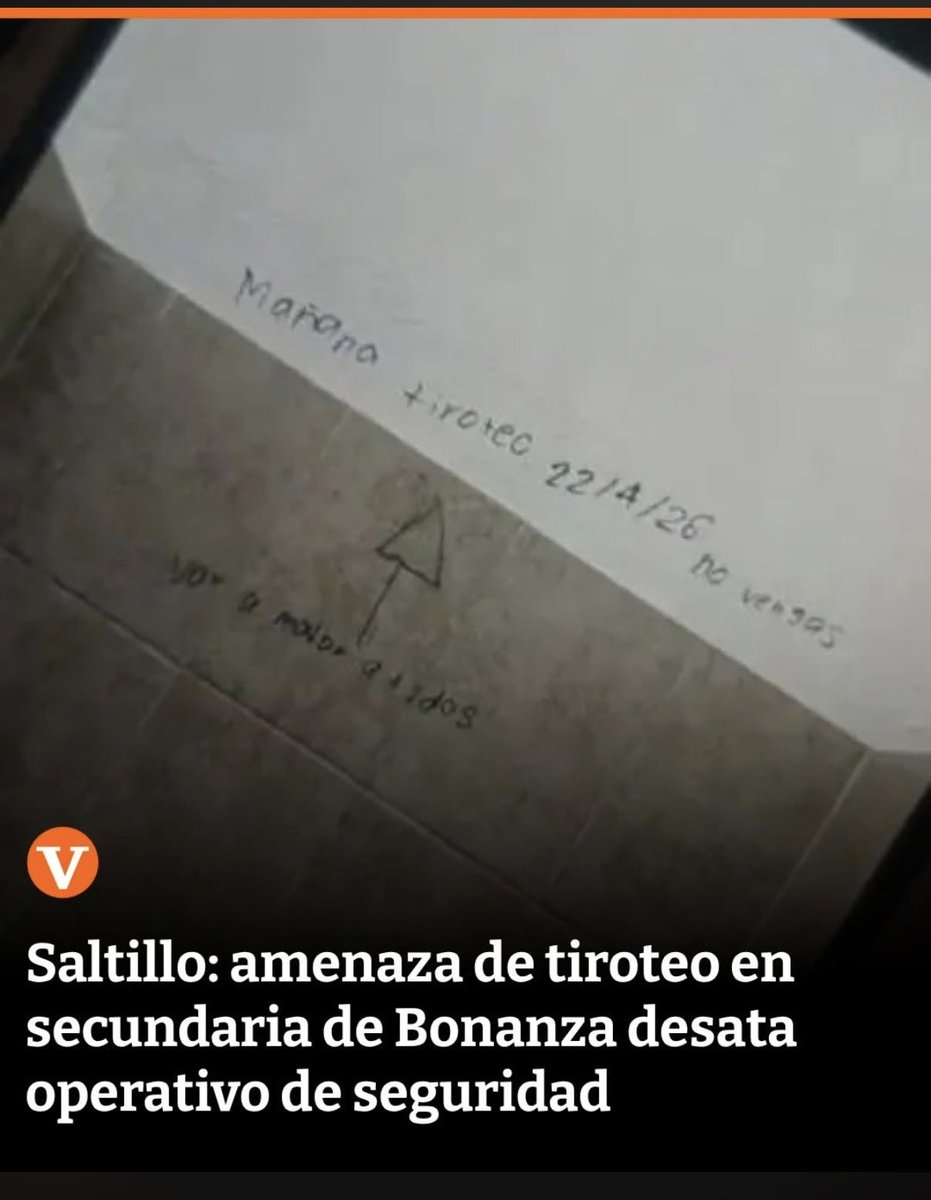 saltillotwit's tweet photo. AMENAZA DE TIROTEO EN SALTILLO

“Mañana tiroteo, 22/4/26, no vengas”, “Voy a matar a todos”

-El Guardián

Amenaza de tiroteo en Secundaria Eulalio Gutiérrez de la colonia Bonanza desata movilización de autoridades municipales de Saltillo. 

Desde ayer martes se dio a conocer un mensaje que alertó al personal de la institución pública, quienes solicitaron el apoyo de las corporaciones de seguridad.

En el interior de uno de los baños se localizó un mensaje que decía: “Mañana tiroteo, 22/4/26, no vengas”, “Voy a matar a todos”. 

Desde temprana hora, las autoridades ya se encontraban en el lugar, así como personal del K-9, para cualquier situación que se presentara. Hubo operativo mochila solicitado por la institución, mientras que las clases no se suspendieron y siguieron de manera normal.

#Torreon #Monclova