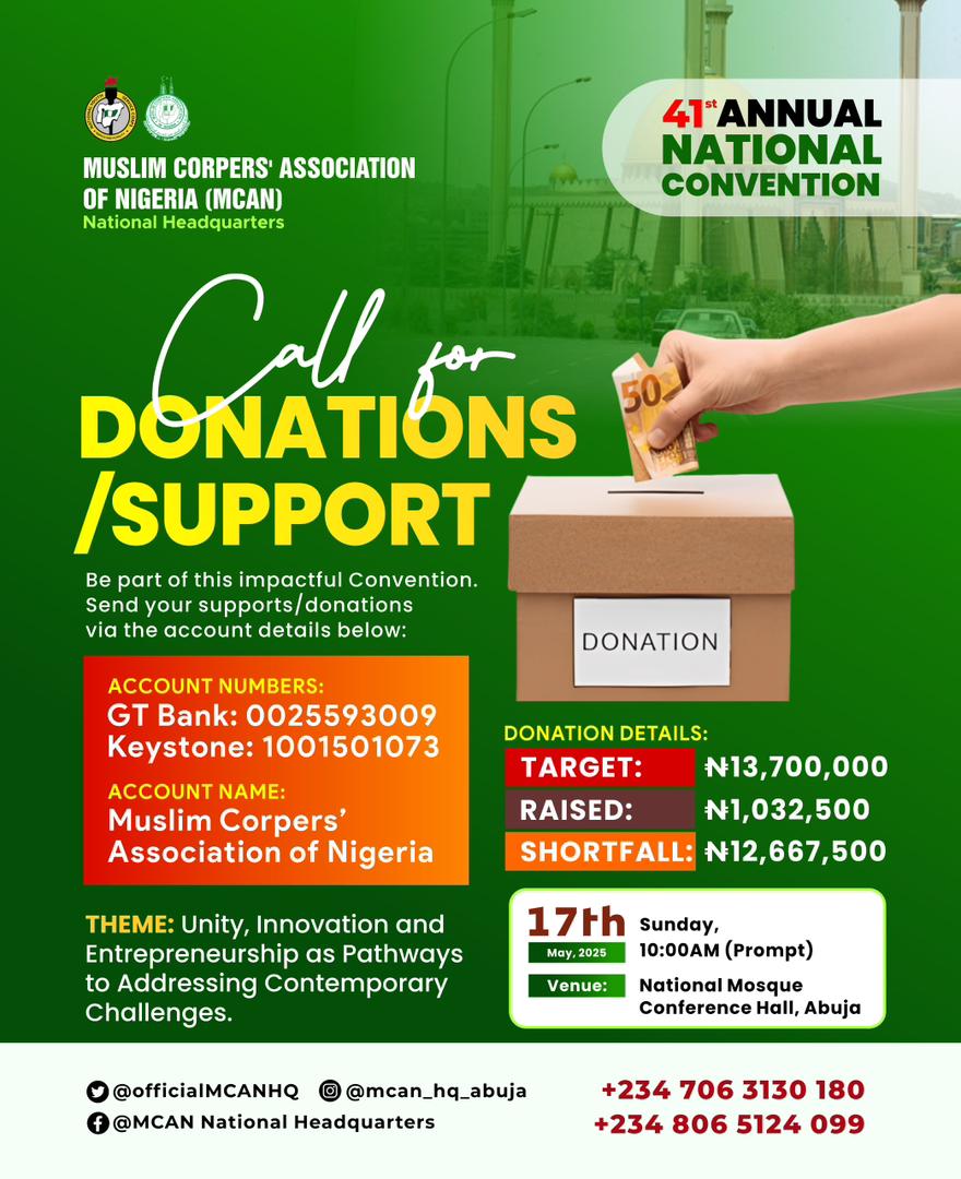 OfficialMCANHQ's tweet image. Invest in the Ummah! 🌙 
Help us reach our ₦13.7M target for the 41st National Convention.
 Every Naira supports youth innovation and unity. 🇳🇬

GTB: 0025593009
Keystone: 1001501073
Name: Muslim Corpers’ Association of Nigeria

#MCAN #Support #ANC2026