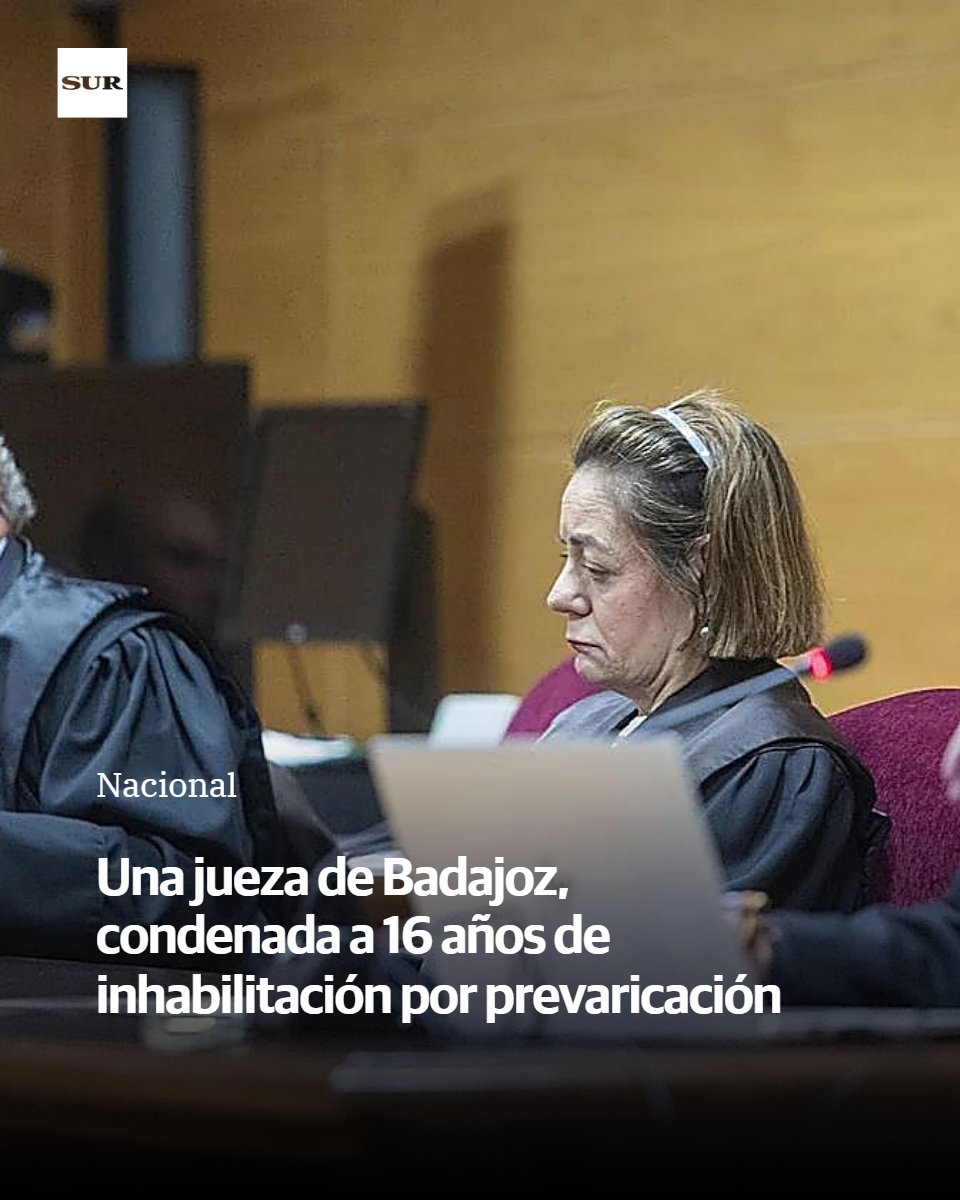 DiarioSUR's tweet photo. Una jueza de Badajoz, condenada a 16 años de inhabilitación por prevaricación. El TSJEx considera que Paula Orosa Rico, magistrada de lo Penal, mantuvo bloqueados los fondos de un hombre que había sido absuelto. https://t.co/iXq1PsmM4G