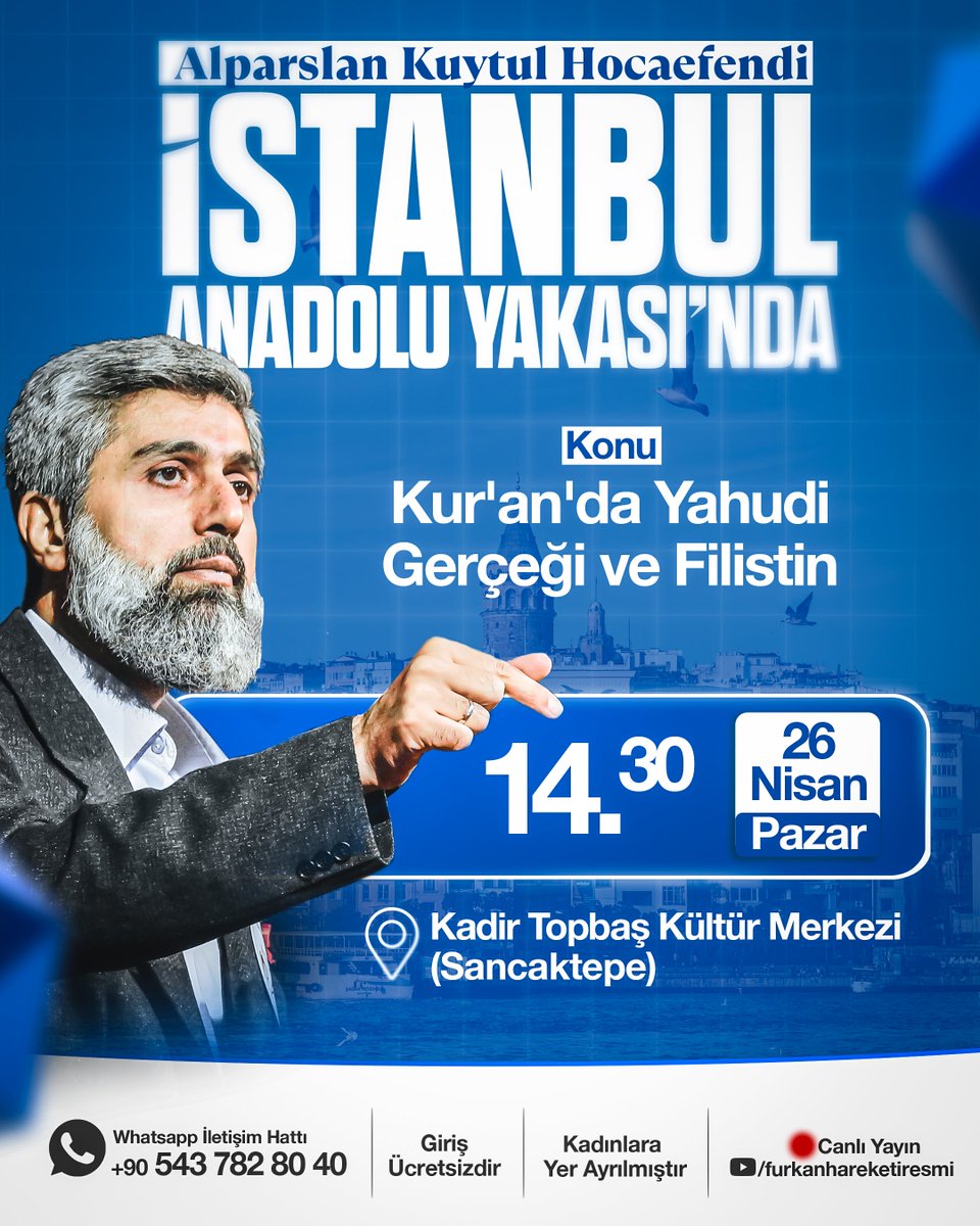 Alparslan Kuytul Hocaefendi İstanbul’da!

📖 Kur'an'da Yahudi Gerçeği ve Filistin
🗓 26 Nisan Pazar 
🕖 14.30
📍 Kadir Topbaş Kültür Merkezi

Canlı Yayın: Furkan Hareketi YouTube Kanalı

AlparslanHoca İstanbulaGeliyor 
#FurkanKonferansları