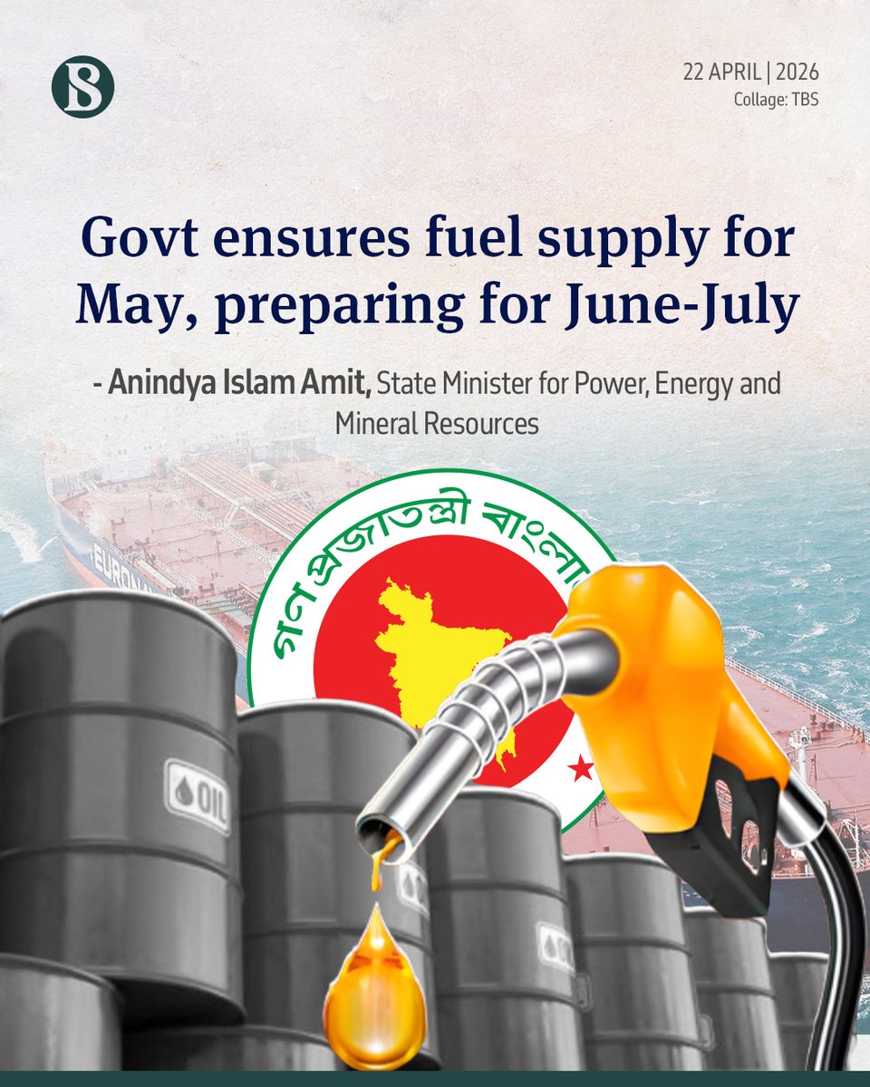 tbsnewsbd's tweet image. The government has secured sufficient fuel supply to meet demand in May, with preparations underway for June and July, State Minister for Power, Energy and Mineral Resources Anindya Islam Amit said today (22 April).

link in comments

#Fuelsupply #TBSNews