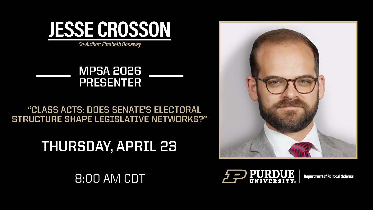 purduepolsci's tweet image. Check out tomorrow's #MPSA2026 presentation by @jcrohsaine #PoliticalScience