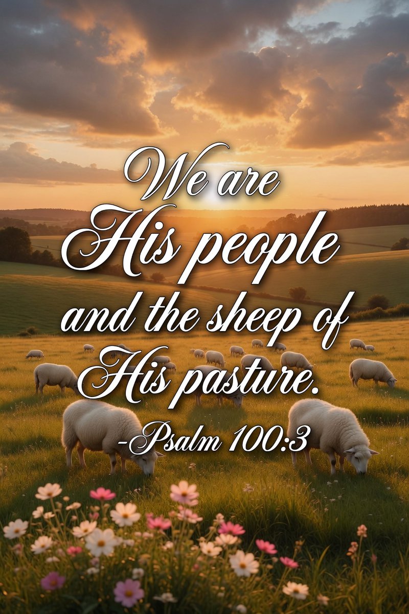 TBV_Post's tweet photo. Know that the Lord, He is God;
It is He who has made us,
and not we ourselves;
We are His people and
the sheep of His pasture.

~Psalm 100:3📯 https://t.co/f1TuGZscG0