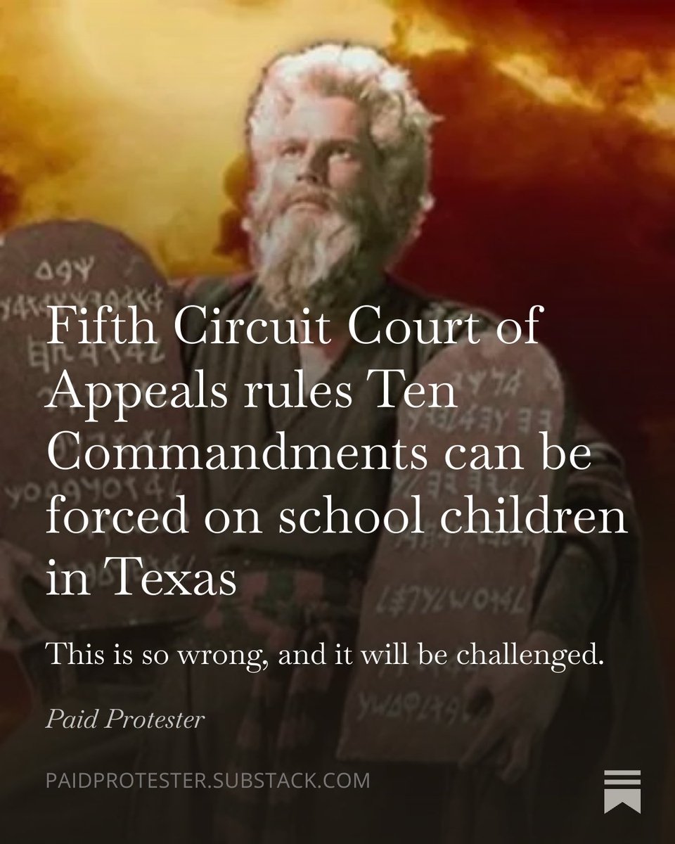 paidprotestr's tweet image. Free Article Link:
paidprotester.substack.com/p/fifth-circui…

Texas decided that it's okay to proselytize and wrote a law to do it. The Court of Appeals' decision will be challenged. The Ten Commandments are now required to be in every Texas classroom.

#TenCommandments #Texas #classroom