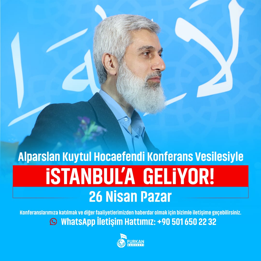 sebahatbb's tweet photo. 🔥 KAÇIRILMAYACAK BULUŞMA!  

Alparslan Kuytul Hocaefendi İstanbul’da!  
Sen de yerini al, bu büyük buluşmayı kaçırma!  

AlparslanHoca İstanbulaGeliyor  
#FurkanKonferansları https://t.co/xtRBiDKC93