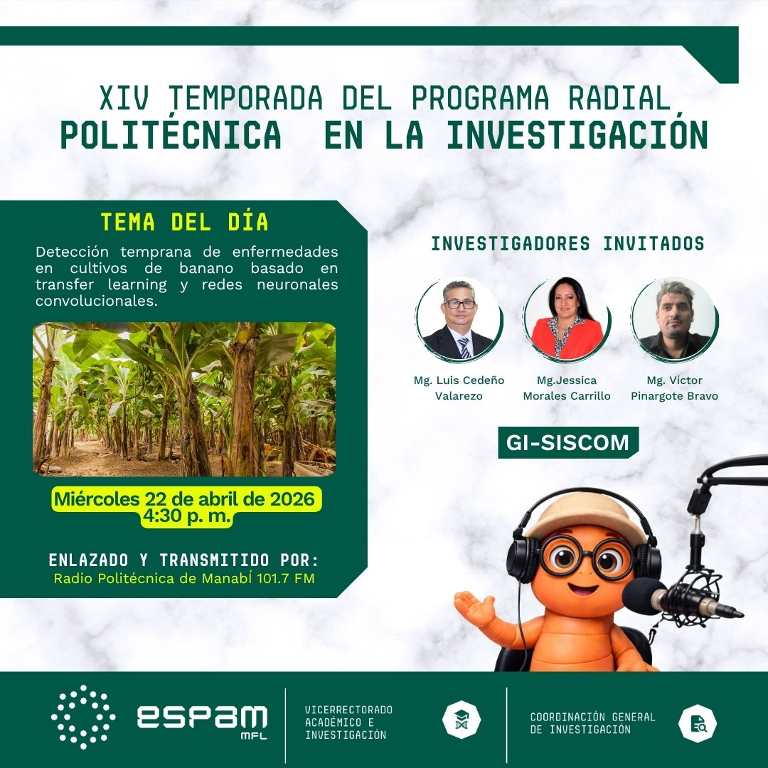CGI_ESPAMMFL's tweet photo. 🔬📻 ¡La ciencia se escucha en la ESPAM MFL!

🌱 Tema del día:
Detección temprana de enfermedades en cultivos de banano mediante transfer learning y redes neuronales convolucionales.

💡 Conoce cómo la inteligencia artificial está revolucionando la agricultura. https://t.co/cPQqMhHUHv