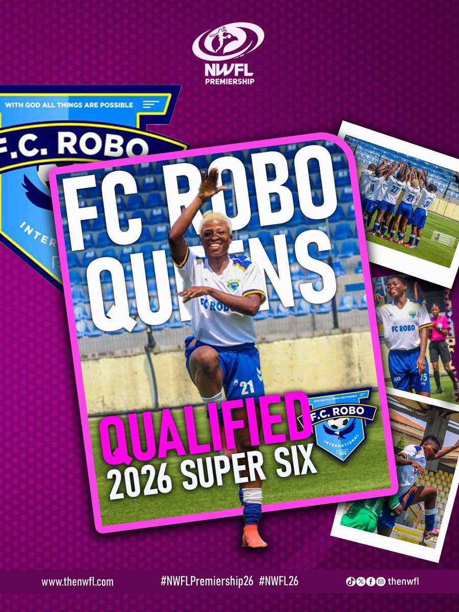 TheNWFL's tweet photo. 🏆 Robo Queens Qualify for 2026 Super Six!

FC Robo Queens confirm their spot after a 1-0 Southwest derby win over Remo Stars Ladies 🔥

Back to the big stage 💪

#NWFL26 #NWFLPremiership26 #NWFLPremiershipSuper6 https://t.co/hrhvOxIEzF