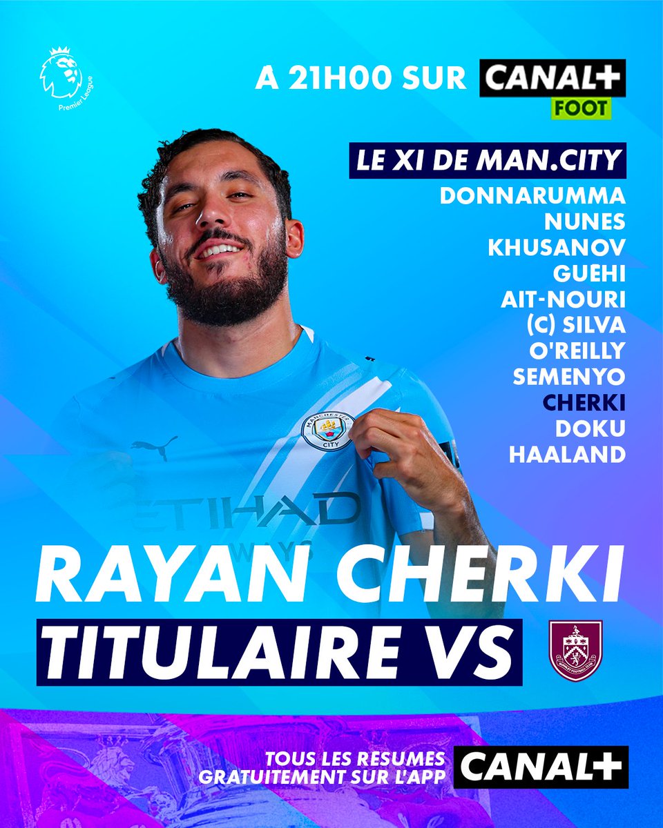 CanalplusFoot's tweet image. 🚨RAYAN CHERKI JOUE AU FOOTBALL CE SOIR 🤩

Manchester City peut recoller à Arsenal en tête de la Premier League en cas de victoire face à Burnley, et ça se passe à 21H sur CANAL+FOOT ⚡️

#BURMCI | #PremierLeague