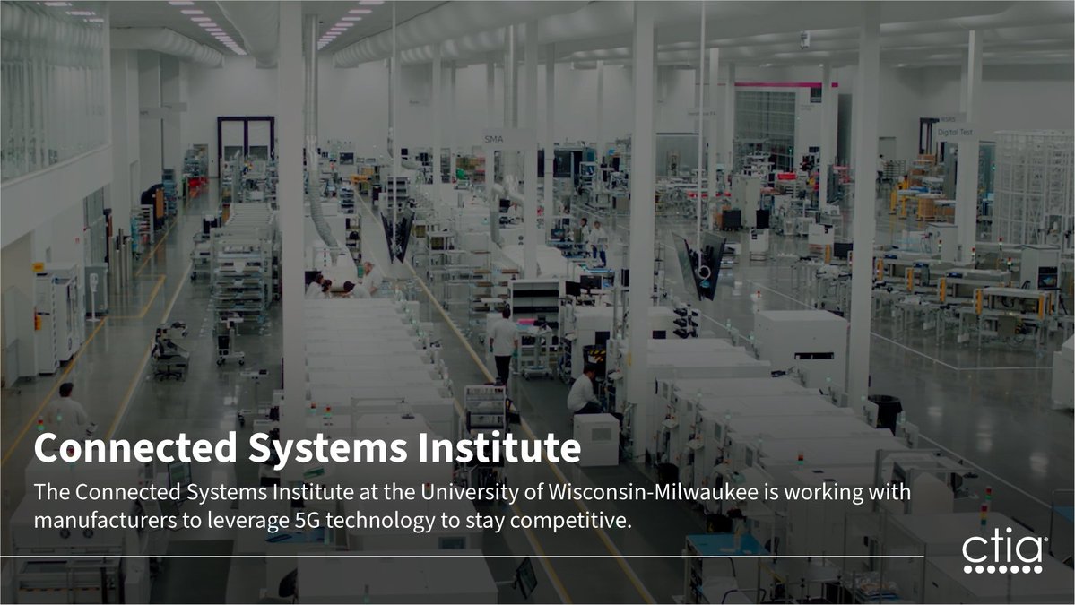CTIA's tweet image. By demonstrating where technology and #5G connectivity can be applied, the Connected Systems Institute at @UWM is helping manufacturers in the state to stay competitive and innovative with new technologies. Learn more:  bit.ly/3F3On8k.
