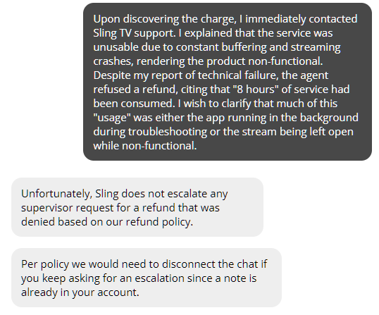 TurdEye45's tweet image. Here are the receipts. Ref: GYI. Not only did they charge me after I cancelled, but support literally refused to let me speak to a supervisor and threatened to end the chat. 'Based on our policy' is a pathetic excuse for customer support. @Sling @SlingAnswers #SlingTV #BadService