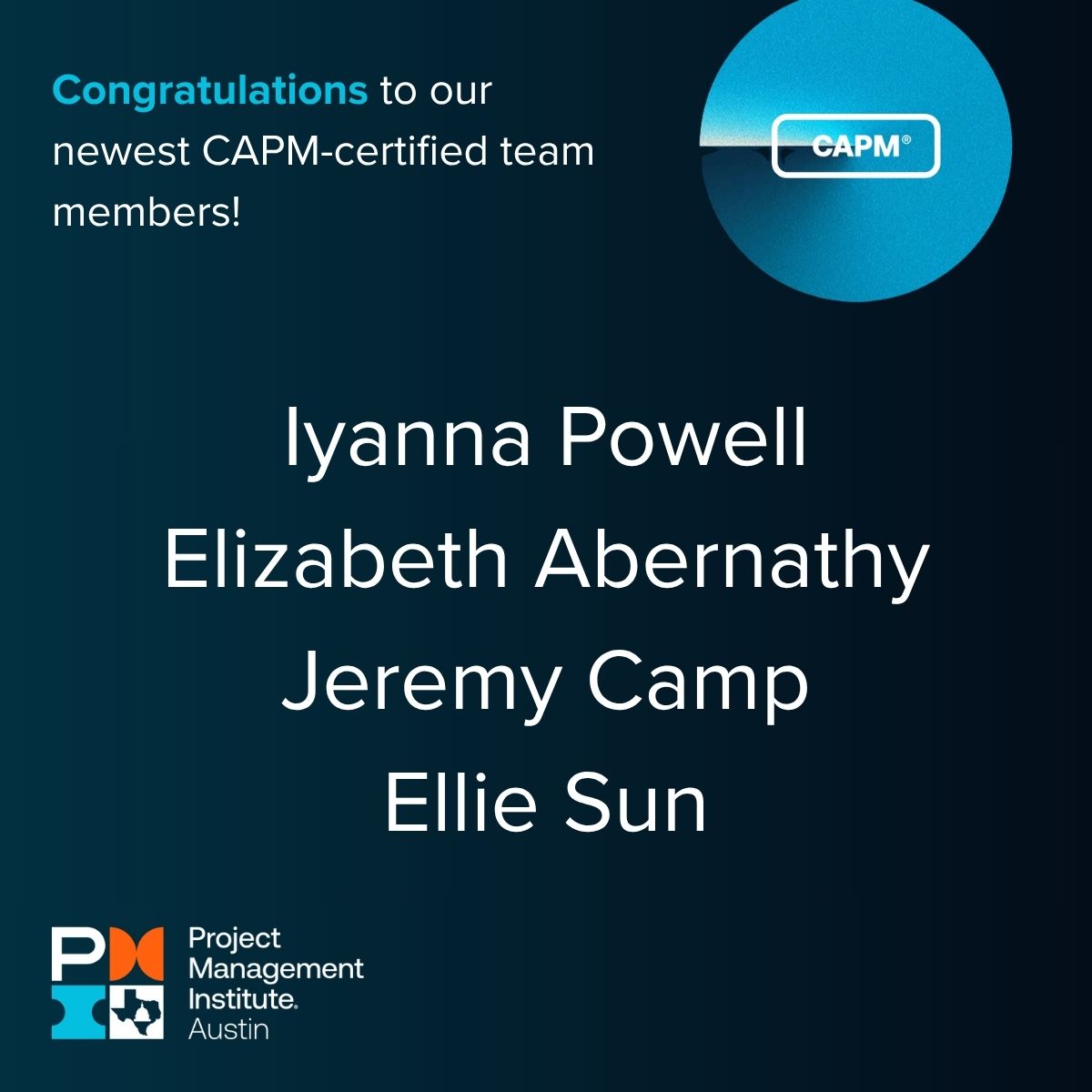 PMIATX's tweet image. 🎉 Congrats to our PMI Austin Chapter members Iyanna Powell, Elizabeth Abernathy, Jeremy Camp, and Ellie Sun for earning the CAPM® certification this March! 
👏 Well done on this milestone! 

#CAPM #PMIAustin #ProjectManagement #CareerGrowth #FuturePM