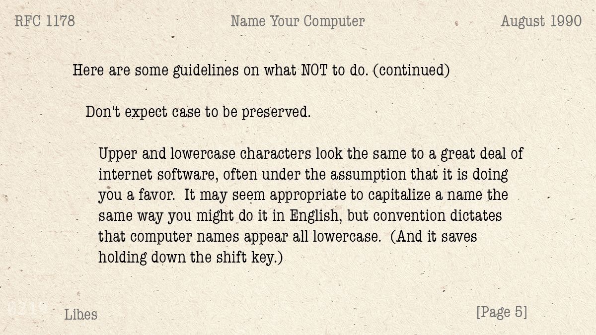 676e696f7028378's tweet image. RFC 1178 (1990): Choosing a Name for Your Computer.
Three decades later, the advice still holds. #cybersecurity #infosec #security #rfc #rfc1178
